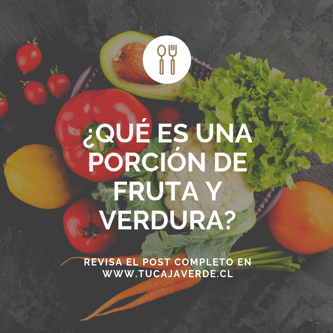 que es una porción de fruta y verdura